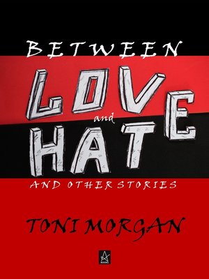 cover image of Between Love and Hate and Other Stories